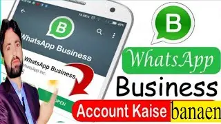 How to create business WhatsApp account 2024|| business WhatsApp account banane ka tarika