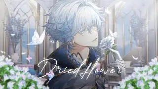 Dried Flowers - 優里   |「ver. Whyte」
