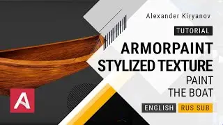 ArmorPaint. Stylized wood texture. Paint the boat
