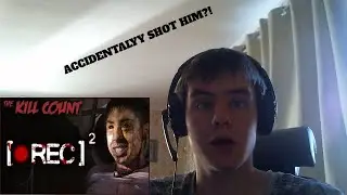 ACCIDENTALLY SHOT HIM?! - [•REC]² (2009) KILL COUNT Reaction!