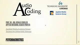 Audio Coding - 04 Basics of Psychoacoustics - 01 Introduction
