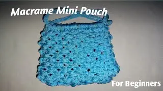 Easy Macrame Mini Pouch Tutorial For Beginners| Mini Pouch|