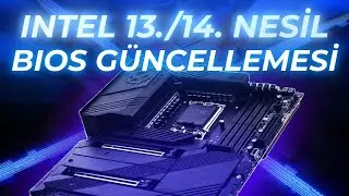 Intel 13. ve 14. Nesil BIOS Güncellemesi Nasıl Yapılır?