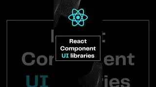 React Component UI Libraries 