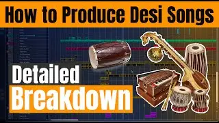 How to Produce Desi-Style Songs/Bhajans 🔥