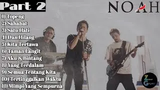 Noah Full Album Taman Langit (Second Chance) Dengan Aransemen Terbaru - Part 2 || ZoXy Musik