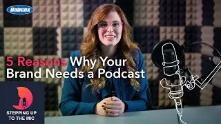 5 Reasons Your Brand Needs a Podcast
