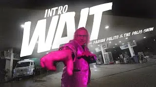 FABIÁN PALITO & THE PALIS SHOW - INTRO + WAIT (Que espere)