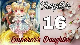 COMIC EMPEROR'S DAUGHTER, CHAPTER 16