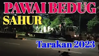 Pawai Musik Bedug Sahur Tarakan 2023