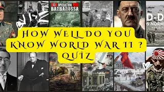 How well do you know World War II ?  - All 16 short videos