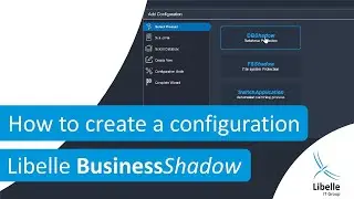 How to create a configuration with Libelle BusinessShadow®