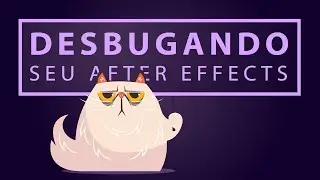 Como ACABAR COM ERROS na composição | AFTER EFFECTS TUTORIAL