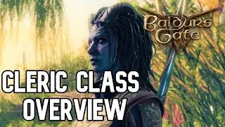 Baldur's Gate 3 - Cleric Class Overview