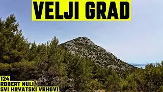 Velji grad, Mljet, 514m - planinarenje [124. VRH iz serijala SVI HRVATSKI VRHOVI] 4K