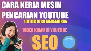Cara kerja mesin telusur youtube-meningkatkan seo youtube (2021-2022)