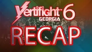 Vertifight Georgia 6 | Recap |