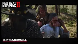 Red Dead Redemption II - A QUIET TIME/PAYING A SOCIAL CALL