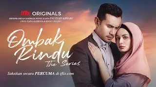 Ombak Rindu The Series | Part 1: Cinta Tiada Akhirnya | PERCUMA hanya di iflix