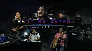 Awit Ng Bayan - [Cover by Kēpha]