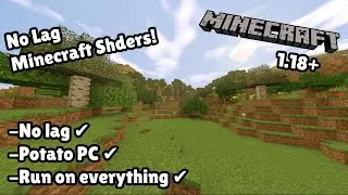 Shaders that can run on potato pc (1.18+)