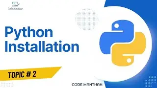 Python Installation Process Step by Step