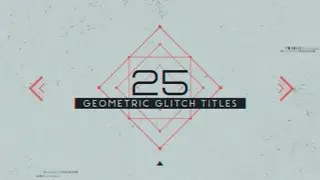 25 Geometric Glitch Titles | After Effects Template | Titles