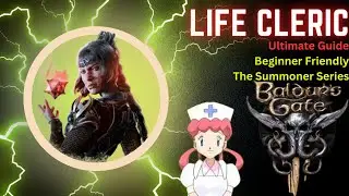 Baldur's Gate 3 | Shadowheart Life Cleric Ultimate Guide | Beginner Friendly | The Summoner Series