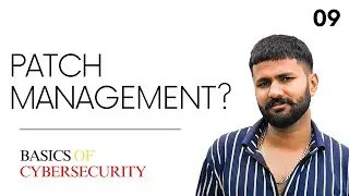 Patch Management | Fundamentals of Cybersecurity (Tutorial 09)