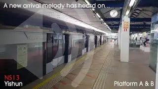 A new arrival melody has heard on NS13 Yishun (Platform A & B)