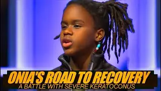 Onia's Road To Recovery