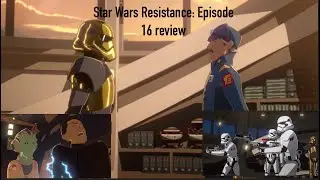 Star Wars Resistance: Episode 16 