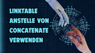 LinkTable Anstelle von Concatenate in Qlik Sense Verwenden