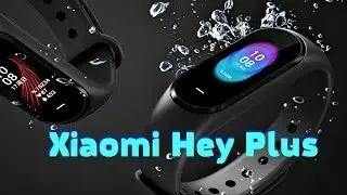XIAOMI HEY PLUS SMARTBAND