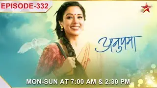 Anupama | Ep.332 | Samar ne samjhaya Nandini ko!