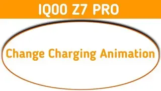 IQ00 Z7 Pro charging animation kaise change kare, how to change charging animation style in iq00 Z7