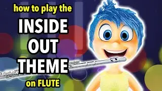 How to play the Inside Out theme on Flute | Flutorials