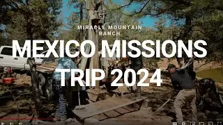 Mexico Missions Trip 2024