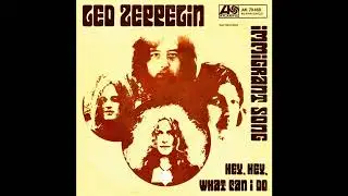 Led Zeppelin - Hey, Hey, What Can I Do (2023 Remaster)