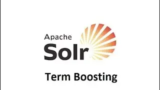 13-Apache Solr - Term Boosting