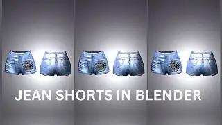 JEAN SHORTS | FULL PROCESS IN BLENDER 3D