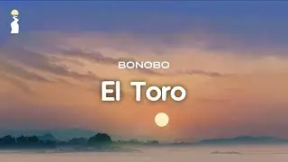 Bonobo - El Toro // Visualizer