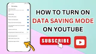 How to Turn on Data Saving Mode on YouTube