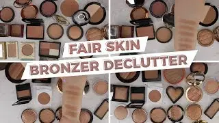 Bronzer Declutter with Swatches (For Fair Skin)
