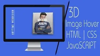 3D Image Hover Effect | HTML CSS & JavaSCRIPT | AnyTime Web-Design