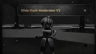 Tsb | Slide Dash Moderator V2 Script | Keyless