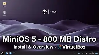 MiniOS 5 : Fast, Simple & Reliable Linux Distro - Updated