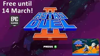 Astro Duel 2 | Free on Epic Games: 7 - 14 March 2024