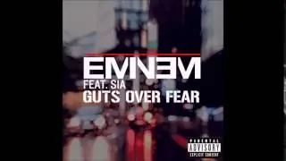 Eminem - Guts Over Fear (Without Sia)