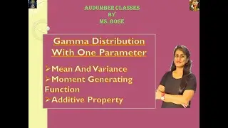gamma Distribution With One Parameter | Mean | Variance | Moment Generating Function | Additive Prop